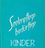 Walter Holtzapfel, Seelenpflege-bedürftige Kinder Bd. II