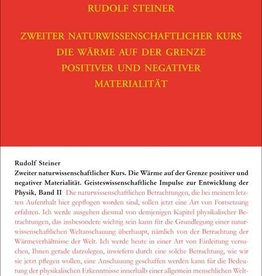 Rudolf Steiner, GA 321 Zweiter naturwissenschaftlicher Kurs Die Wärme auf der Grenze positiver und negativer Materialität