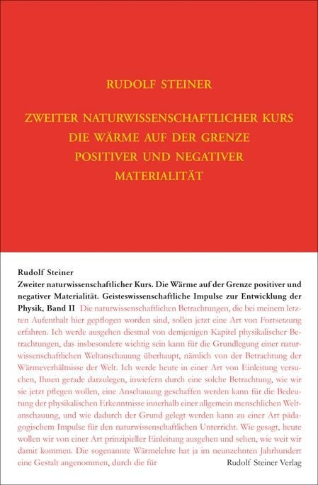 Rudolf Steiner, GA 321 Zweiter naturwissenschaftlicher Kurs Die Wärme auf der Grenze positiver und negativer Materialität