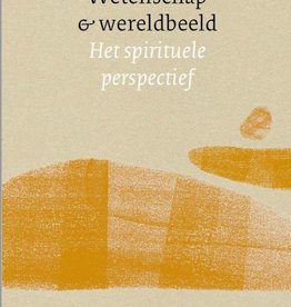 Rudolf Steiner, Wetenschap en wereldbeeld.  Het spirituele perspectief