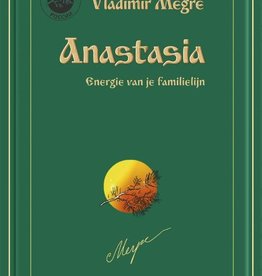 Vladimir Megre, Anastasia. Energie van je familielijn.  (De rinkelende dennen van Rusland 1)