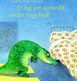 Dieter en Ingrid Schubert, Er ligt een krokodil onder mijn bed!