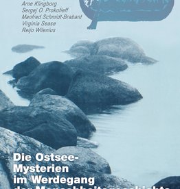 Peter Schmiedel, Arne Klingborn e.a., Die Ostsee - Mysterien im Werdegang der Menschheitsgeschichte