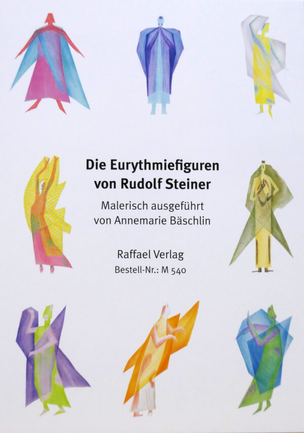 Die Eurythmiefiguren von Rudolf Steiner, malerisch ausgführt von Annmarie Bäschlin