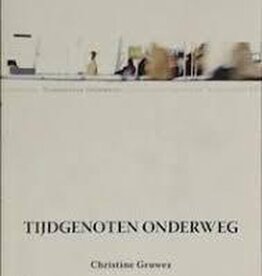 Christine Gruwez, Tijdgenoten onderweg