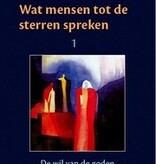 Steiner, Wat mensen tot de sterren spreken - deel 1