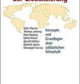 Götz Werner e.a. Die Herausforderungen der Globalisierung