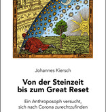Johannes Kiersch, Von der Steinzeit bis zum Great Reset