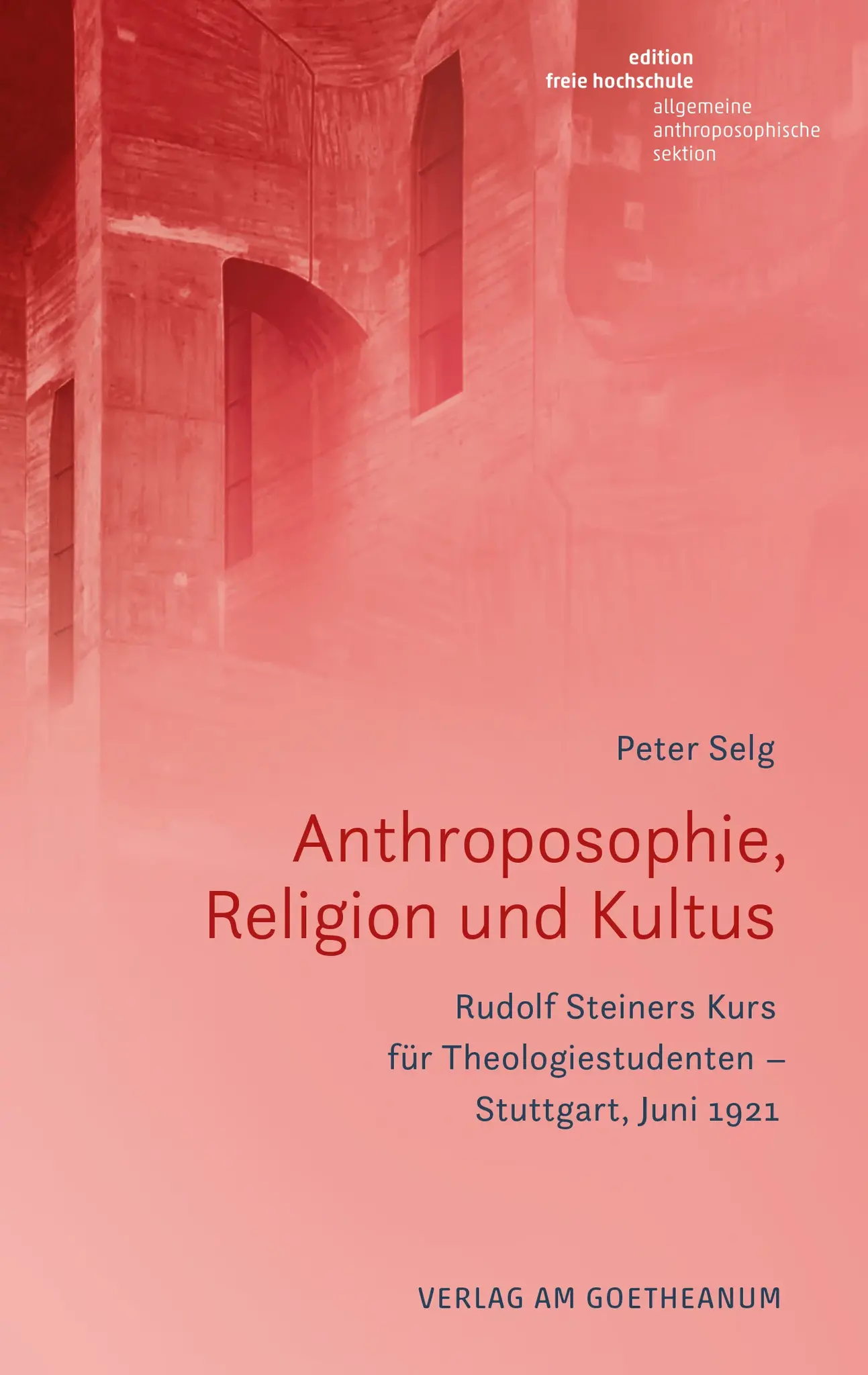 Peter Selg,  Anthroposophie, Religion und Kultus