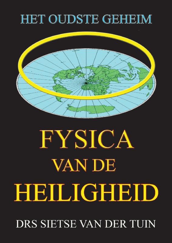 Sietse van der Tuin, Fysica van de heiligheid