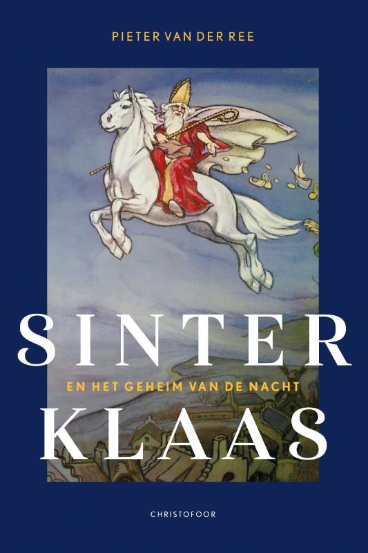 Pieter van der Ree, Sinterklaas en het geheim van de nacht - Herziene editie