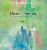 Mieke Mosmuller, Elementairwezens op geesteswetenschappelijke grondslag