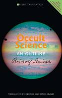 Rudolf Steiner, Occult Science. An Outline