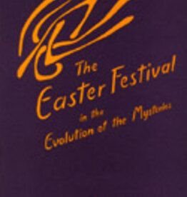 Rudolf Steiner, The Easter Festival