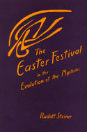 Rudolf Steiner, The Easter Festival