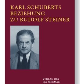 Peter Selg, Karl Schuberts Beziehung zu Rudolf Steiner