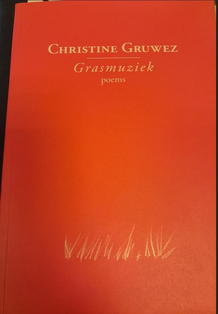 Christine Gruwez, Grasmuziek. Poems
