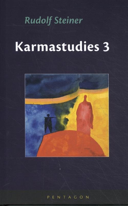 Rudolf Steiner, Karmastudies 3