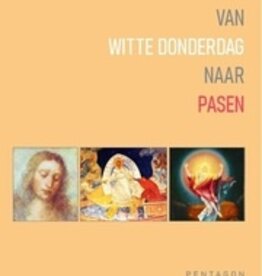 Van Witte Donderdag naar Pasen