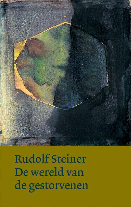 Rudolf Steiner, De wereld van de gestorvenen