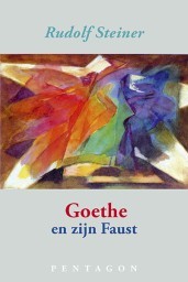 Rudolf Steiner, Goethe en zijn Faust