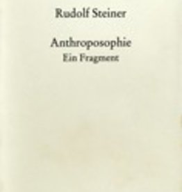 Rudolf Steiner GA 45 Anthroposophie Ein Fragment