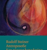 Rudolf Steiner, Antroposofie, een nieuwe benadering