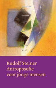 Rudolf Steiner, Antroposofie voor jonge mensen