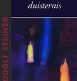 Rudolf Steiner, Licht en duisternis