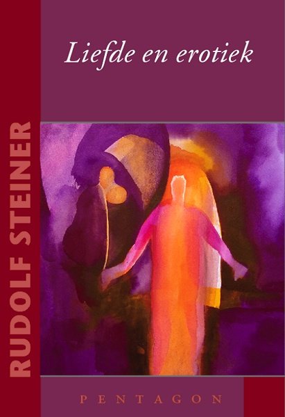 Rudolf Steiner, Liefde en erotiek