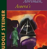 Rudolf Steiner, Lucifer, Ahriman, Asoera's