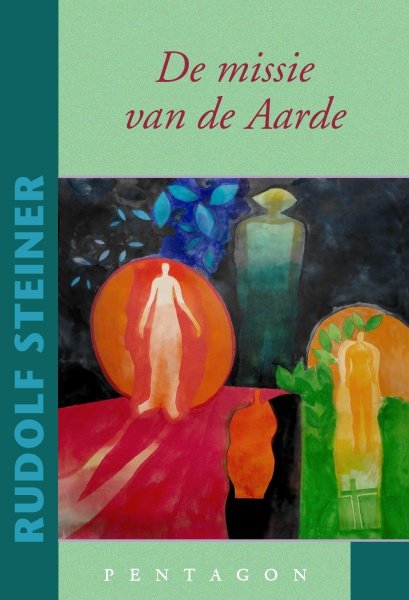 Rudolf Steiner, De missie van de Aarde