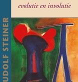 Rudolf Steiner, Scheppen uit het niets. Evolutie en involutie