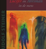 Rudolf Steiner, De strijd van Lucifer en Ahriman in de mens