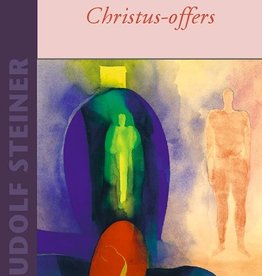 Rudolf Steiner, De vier Christus-offers