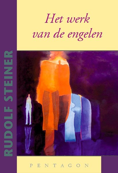 Rudolf Steiner, Het werk van de engelen