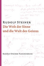 Rudolf Steiner, Tb766 Die Welt der Sinne und die Welt des Geistes