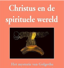 Rudolf Steiner, Christus en de spirituele wereld