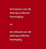 Rudolf Steiner, Het karma van de antroposofische vereniging