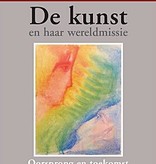 Rudolf Steiner, De Kunst en haar wereldmissie