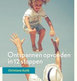 Christiane Kutik, Ontspannen opvoeden in 12 stappen