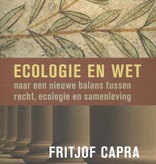 Fritjof Capra en Uggo Mattai, Ecologie en wet