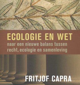 Fritjof Capra en Uggo Mattai, Ecologie en wet