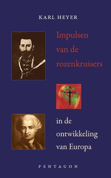 Karl Heyer, Impulsen van de rozenkruisers in de ontwikkeling van Europa