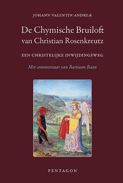 Johann Valentin Andreae, De Chymische Bruiloft van Christian Rosenkreutz