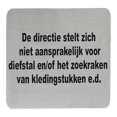 Tekstplaatje "de directie stelt zich niet..." rvs 18/10 zelfklevend