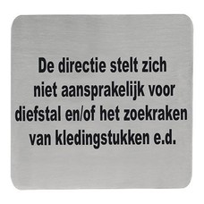 Tekstplaatje "de directie stelt zich niet..." rvs 18/10 zelfklevend