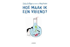 Lannoo Hoe maak ik een vriend?