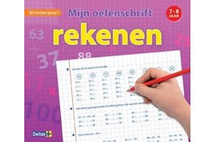 Deltas Mijn oefenschrift rekenen (7-8jaar) 2de leerjaar/groep 4