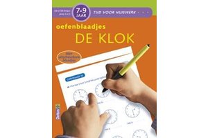 Deltas Tijd voor huiswerk - Oefenblaadjes De klok (7-9jaar)